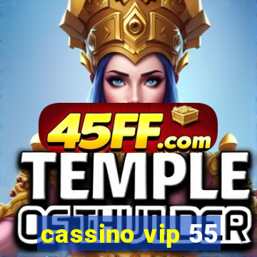 cassino vip 55